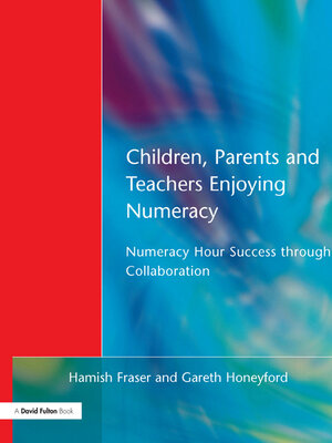 cover image of Children, Parents and Teachers Enjoying Numeracy